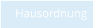Hausordnung